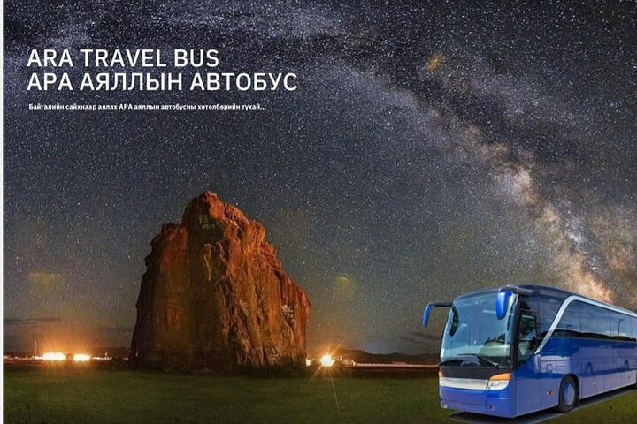 ARA Travel Bus - the super convenient way to reach Arkhangai aimag or any other place along the way!
