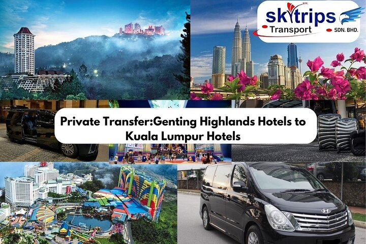 Genting Highlands Hotel to Kuala Lumpur Hotel Transfer (11AM) - Photo 1 of 9
